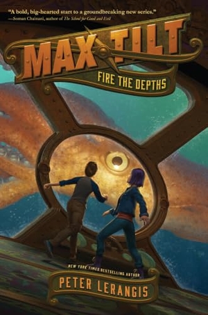 Lerangis, Peter. Max Tilt: Fire the Depths. HarperCollins, 2017.