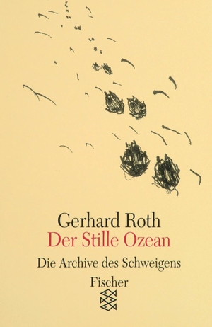 Roth, Gerhard. Der Stille Ozean - Roman. S. Fischer Verlag, 1992.