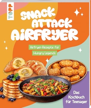 Grimm, Tom. Snack Attack Airfryer. Airfryer-Rezepte für Hungry Legends - Das Kochbuch für Teenager. frechverlag GmbH, 2026.