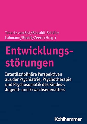 Tebartz Van Elst, Ludger / Monica Biscaldi-Schäfer et al (Hrsg.). Entwicklungsstörungen - Interdisziplinäre Perspektiven aus der Psychiatrie, Psychotherapie und Psychosomatik des Kindes-, Jugend- und Erwachsenenalters. Kohlhammer W., 2023.