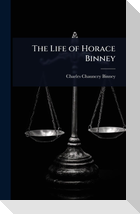 The Life of Horace Binney