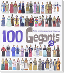 100 Gegants. Volum 6 : Petita guia dels gegants de Catalunya