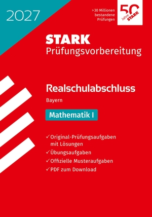 STARK Mathematik I - Realschulabschluss 2027 Bayern - Prüfungsvorbereitung. Stark Verlag GmbH, 2026.