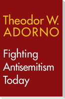 Fighting Antisemitism Today