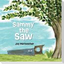 Sammy the Saw