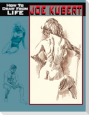 Joe Kubert: How to Draw from Life