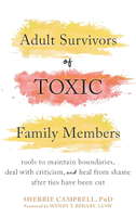 Adult Survivors of Toxic Family Members