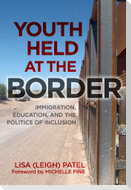Youth Held at the Border
