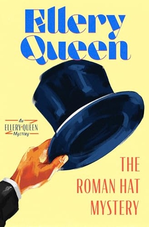 Queen, Ellery. The Roman Hat Mystery. Open Road Integrated Media, Inc., 2015.