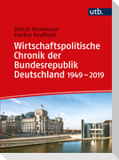Wirtschaftspolitische Chronik der Bundesrepublik Deutschland 1949-2019