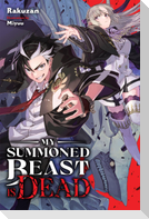 My Summoned Beast Is Dead, Vol. 1 (light novel)