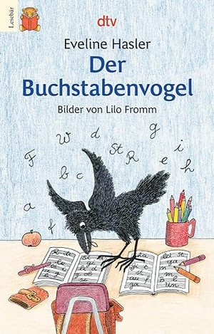 Hasler, Eveline. Der Buchstabenvogel. dtv Verlagsgesellschaft, 2000.