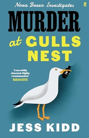 Kidd, Jess. Murder at Gulls Nest - Nora Breen Investigates, the charming new historical seaside murder mystery, from much-loved author Jess Kidd. Faber and Faber, 2025.