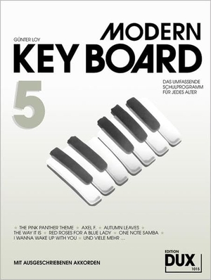Loy, Günter. Modern Keyboard 5 - Schule für Keyboard mit ausgeschriebenen Akkorden. Edition DUX, 1986.