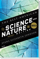 The Best American Science and Nature Writing 2022