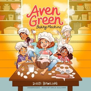 Bowling, Dusti. Aven Green Baking Machine. Blackstone Publishing, 2022.