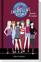 El Club de las Zapatillas Rojas 8. Juntas, of course
