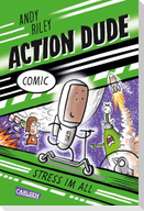 Action Dude 2: Stress im All