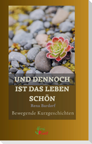 Und dennoch ist das Leben schön