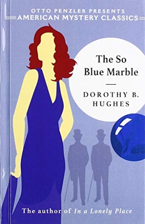 Hughes, Dorothy B.. The So Blue Marble. Gale, a Cengage Group, 2019.