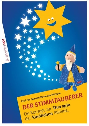 Hermann-Röttgen, Marion. Der Stimmzauberer 2 - Ein Konzept zur Förderung der kindlichen Stimme. FON Fachverlag, 2018.