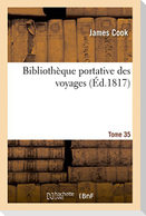 Bibliothèque Portative Des Voyages Tome 35