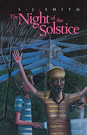 Smith, L. J. / Tom Smith. The Night of the Solstice. Simon Spotlight, 2008.