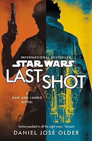 Older, Daniel Jose. Star Wars: Last Shot: A Han and Lando Novel. Cornerstone, 2018.