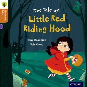Gamble, Nikki / Dowson, Pam et al. Oxford Reading Tree Traditional Tales: Level 8: Little Red Riding Hood. Oxford University Press, 2011.