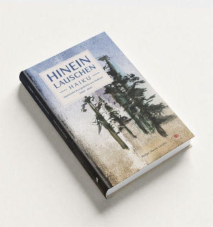 Gorfer, Helga Maria. Hineinlauschen - Haiku - Japanische Kurzgedichte aus Südtirol 2020 - 2025. EFFEKT!BUCH, 2026.