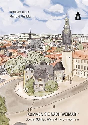 Meier, Bernhard / Gerhard Nasdala. "Kommen Sie nach Weimar!" - Goethe, Schiller, Wieland & Herder laden ein. wbv Media GmbH, 2022.