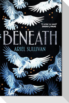 Beneath