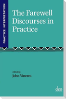 The Farewell Discourses in Practice