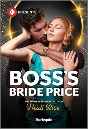 Rice, Heidi. Boss's Bride Price. Harlequin, 2026.
