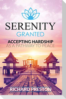 Serenity Granted
