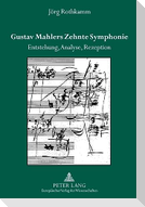 Gustav Mahlers Zehnte Sinfonie