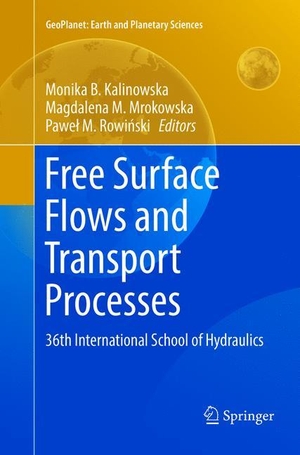 Kalinowska, Monika B. / Pawe¿ Mariusz Rowi¿ski et al (Hrsg.). Free Surface Flows and Transport Processes - 36th International School of Hydraulics. Springer International Publishing, 2019.