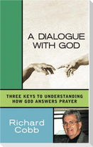 A Dialogue With God