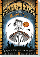 Amelia Fang and the Barbaric Ball