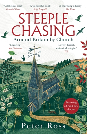 Ross, Peter. Steeple Chasing - Around Britain by Church. Headline Publishing Group, 2024.