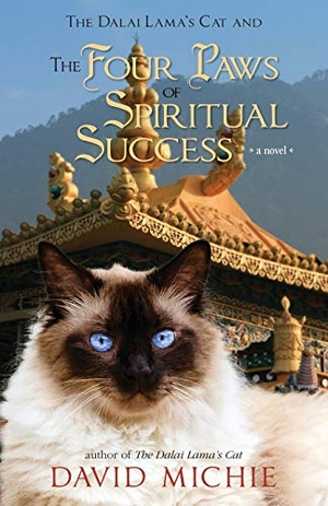 Michie, David. The Dalai Lama's Cat and the Four Paws of Spiritual Success. Mosaic Reputation Management Pty Ltd, 2019.