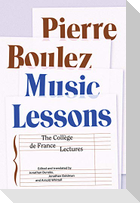Music Lessons: The Collège de France Lectures