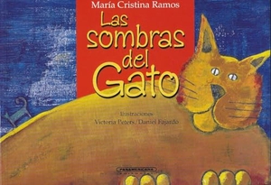Ramos, Maria Cristina. Sombras del Gato = Shadows of the Cat. Panamericana Editorial, 2001.