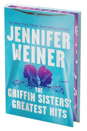 Weiner, Jennifer. The Griffin Sisters' Greatest Hits (Deluxe Limited Edition). HarperCollins, 2025.