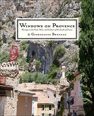 Brennan, Georgeanne. Windows on Provence - Musings on the Food, Wine, and Culture of the South of France. Media Agency Services LLC dba Key Lime Publishing, 2018.