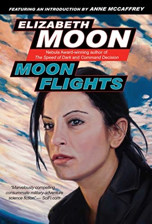 Moon, Elizabeth. Moon Flights. Night Shade Books, 2019.