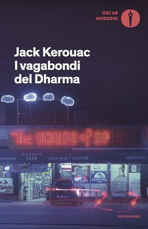 Kerouac, Jack. I vagabondi del Dharma. Mondadori, 2026.