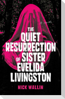 The Quiet Resurrection of Sister Evelida Livingston