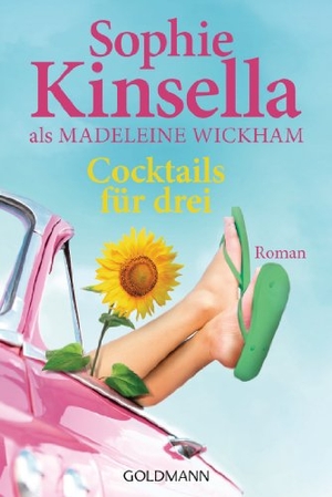 Kinsella, Sophie. Cocktails für drei. Goldmann TB, 2013.