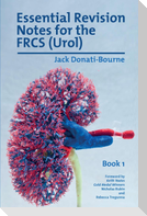 Essential Revision Notes for FRCS (Urol) - Book 1